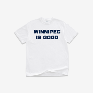 Winnipeg Is Good Whiteout Tee Shirt