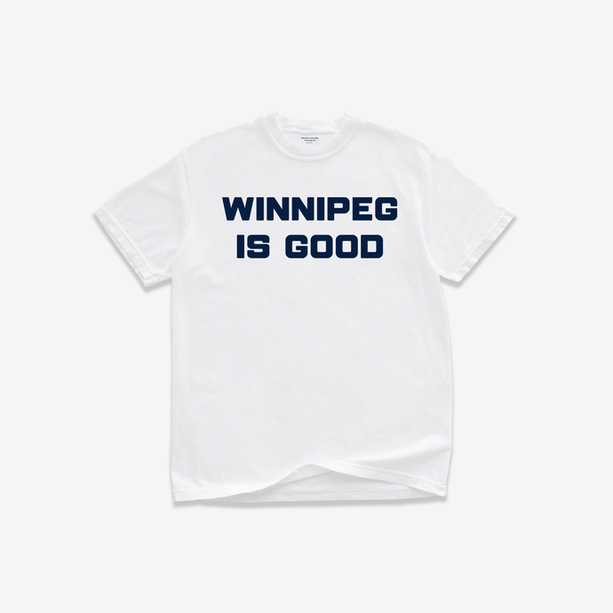 Pre Order: Winnipeg Is Good Whiteout Tee Shirt
