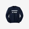 Winnipeg Is Good Crew (Navy)