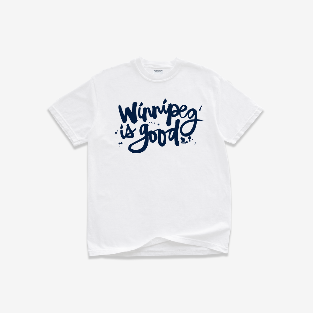 Pre Order: Winnipeg Is Good Whiteout Script Tee Shirt